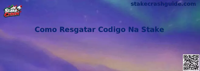Guía visual sobre como resgatar codigo na Stake para jugadores de Stake Crash