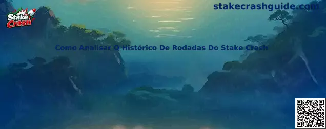 Como Analisar O Histórico De Rodadas Do Stake Crash