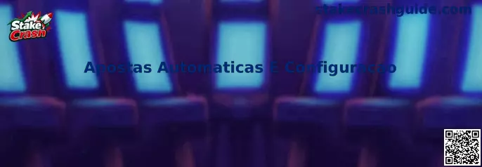 Configuración de apuestas automáticas para Stake Crash