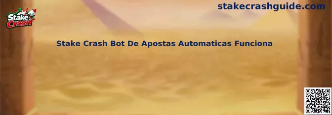 Guía sobre Stake Crash y bots de apuestas automáticas