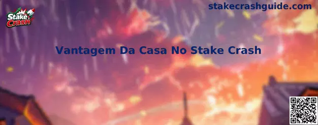 Vantagem Da Casa No Stake Crash