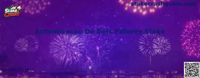 Autenticacao De Dois Fatores Stake